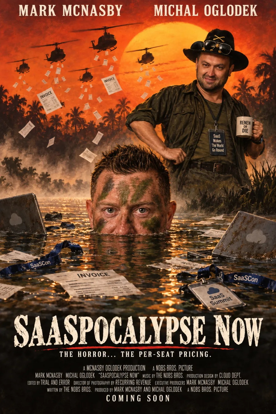 Mock movie poster for SaaSpocalypse Now, starring Mark McNasby and Michal Oglodek. Tagline: The horror... the per-seat pricing.